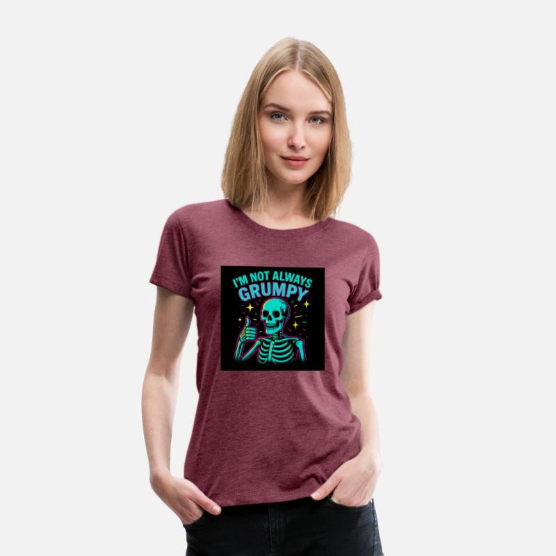I'm Not Always Grumpy – Funny Skeleton Neon Tee