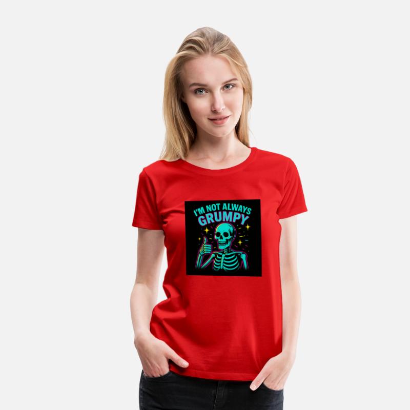 I'm Not Always Grumpy – Funny Skeleton Neon Tee
