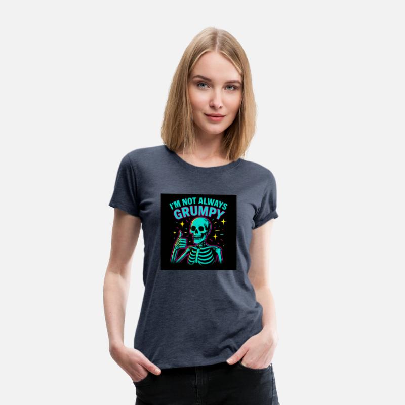 I'm Not Always Grumpy – Funny Skeleton Neon Tee