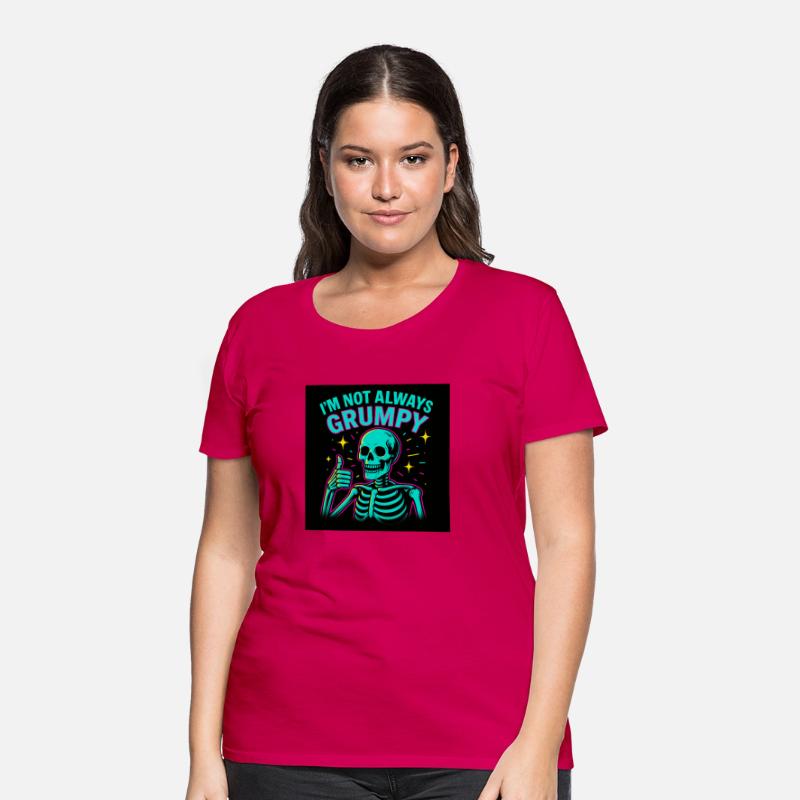 I'm Not Always Grumpy – Funny Skeleton Neon Tee