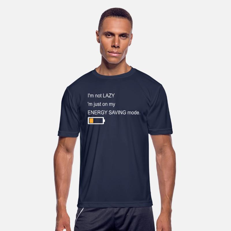 I'm Not Lazy I'm Just In Energy Saving Mode