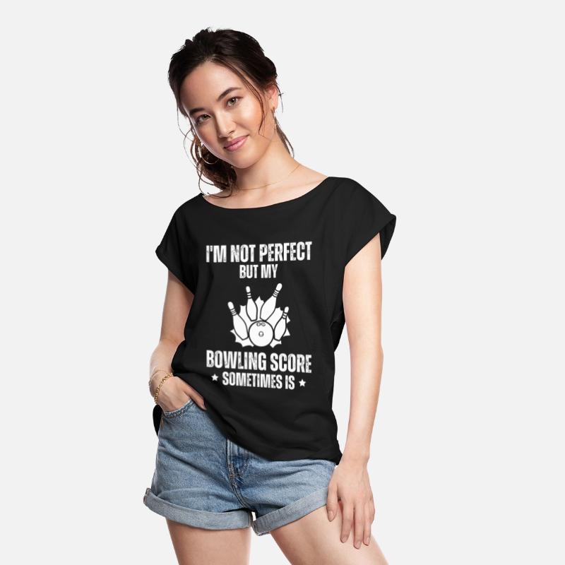 I'm Not Perfect But My - Bowling Saying