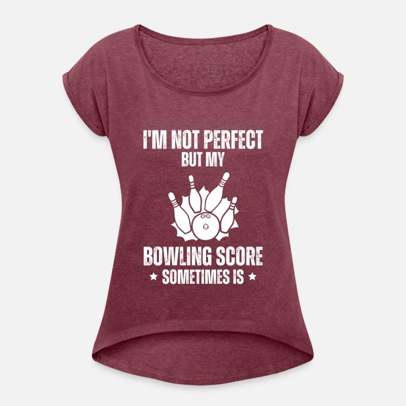 I'm Not Perfect But My - Bowling Saying