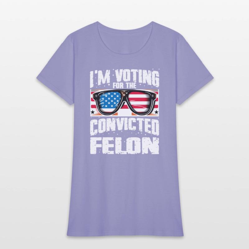 I'm Voting For The Convicted Felon Funny Pro Trump