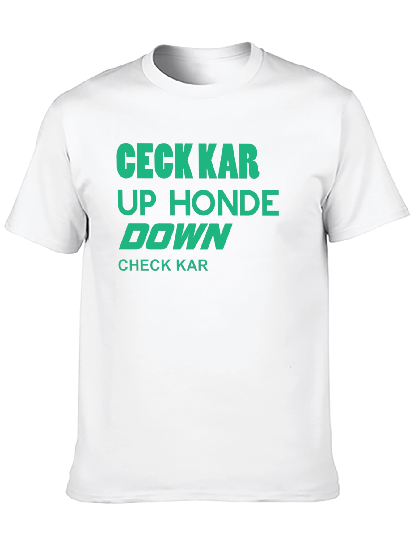 Check Kar Up Honde Down Funny Graphic T-Shirt
