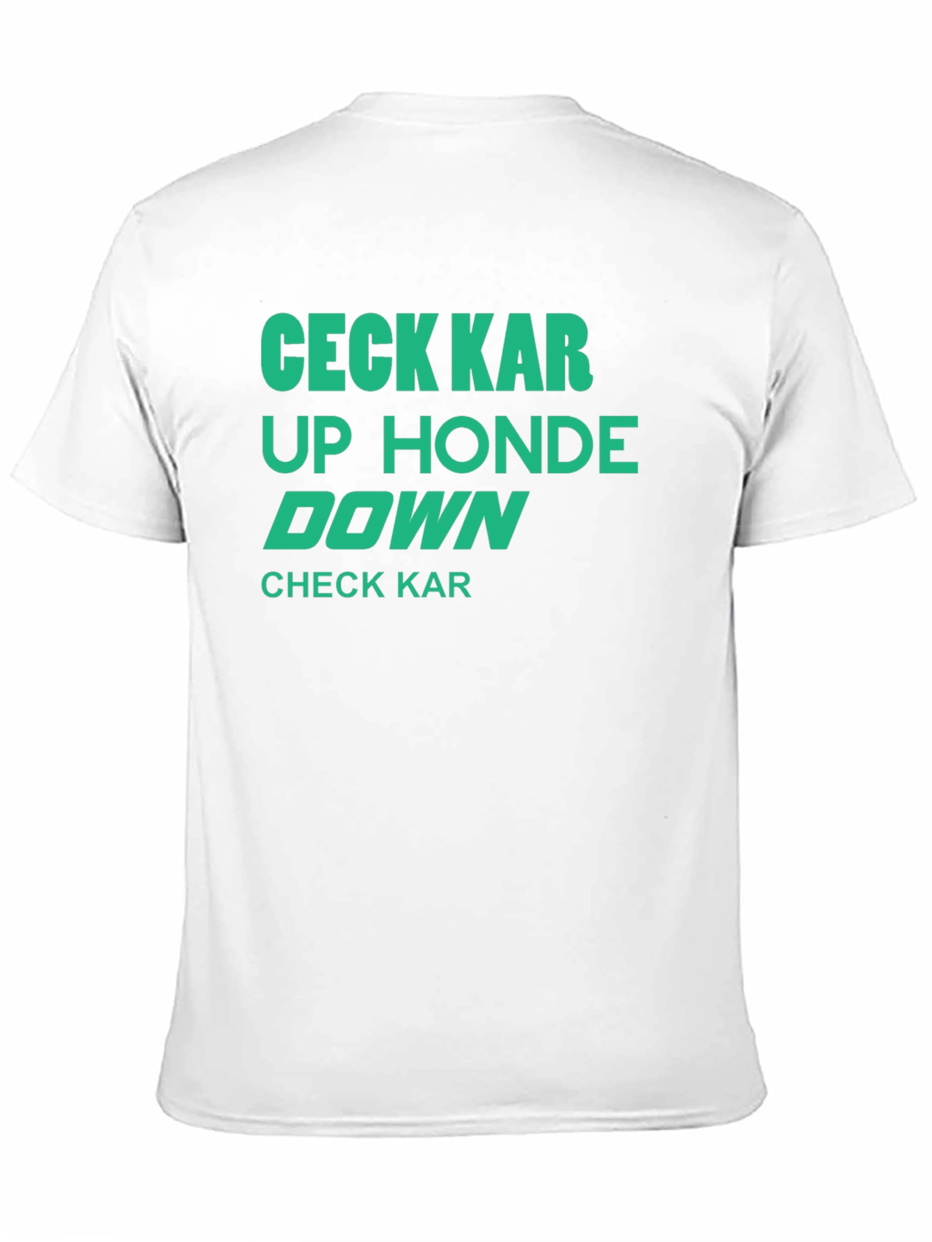 Check Kar Up Honde Down Funny Graphic T-Shirt