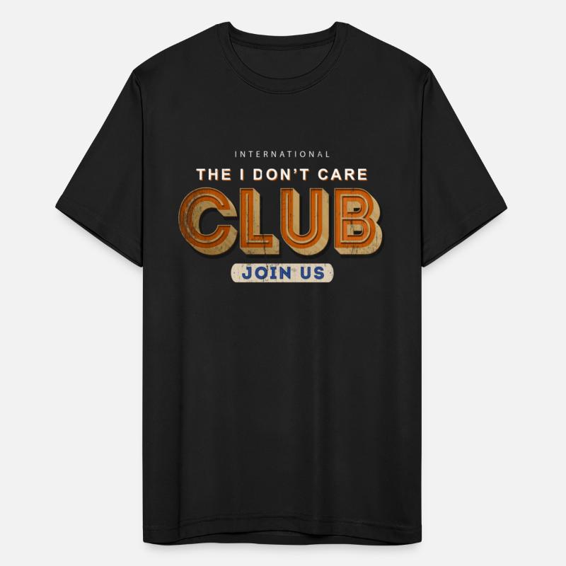 International The I Don t Care Club Join Us Now