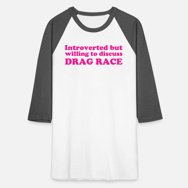 Introverted But Willing To Discuss Drag Race