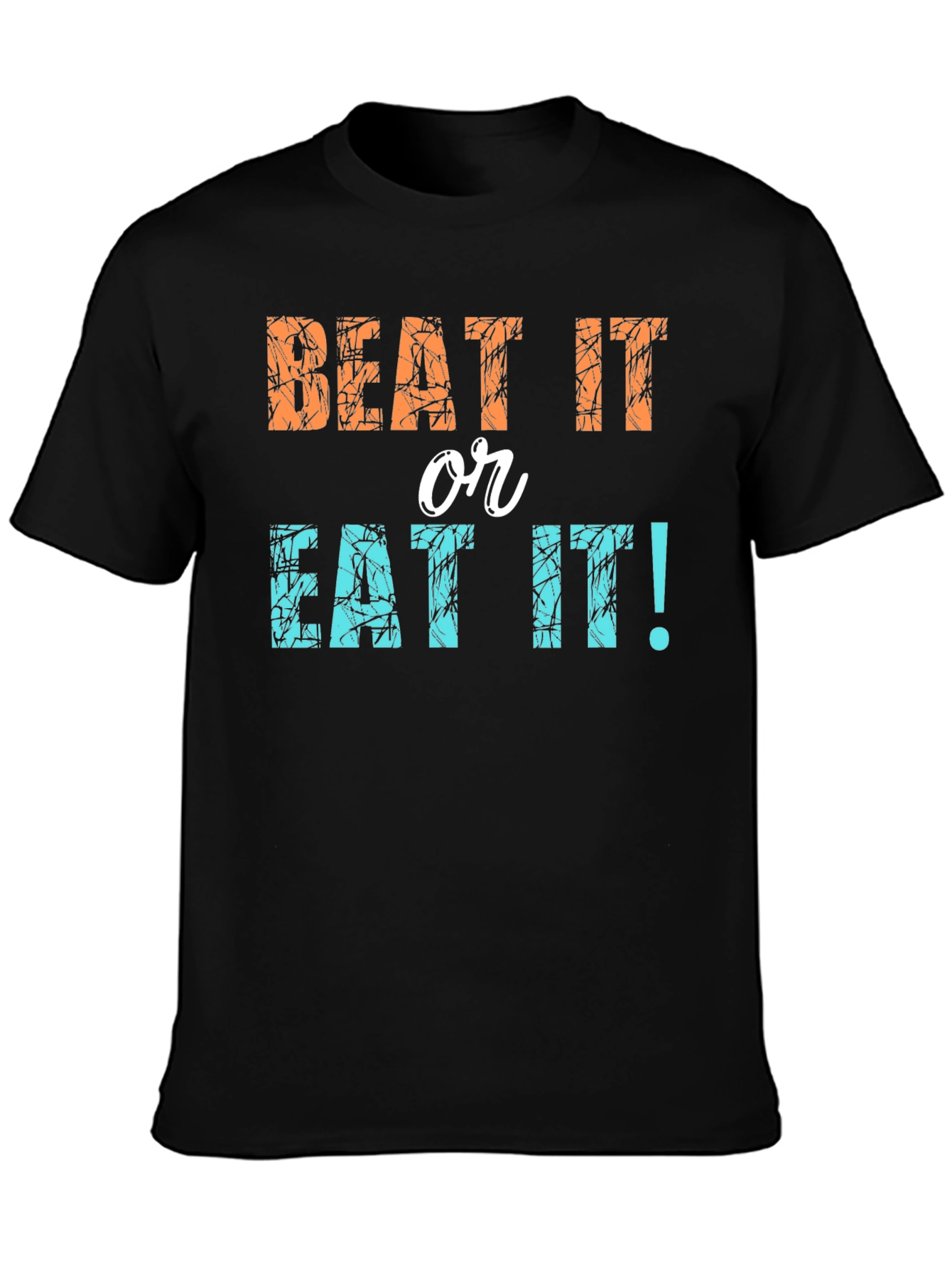 Beat It or Eat It! Novelty Graphic Tee