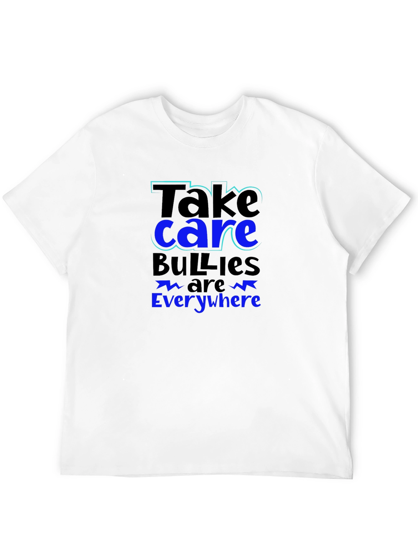 Take Care Bullies Everywhere Graphic Tee