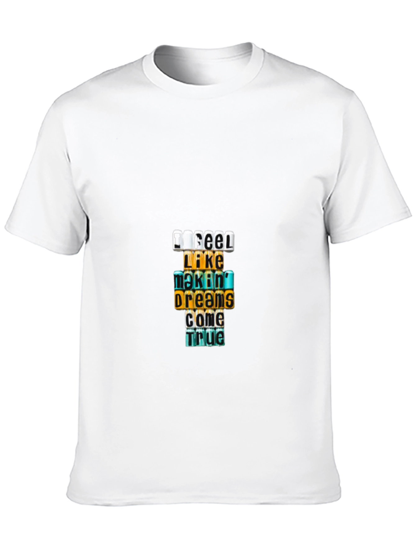 Motivational Graphic T-Shirt - Dreams Come True