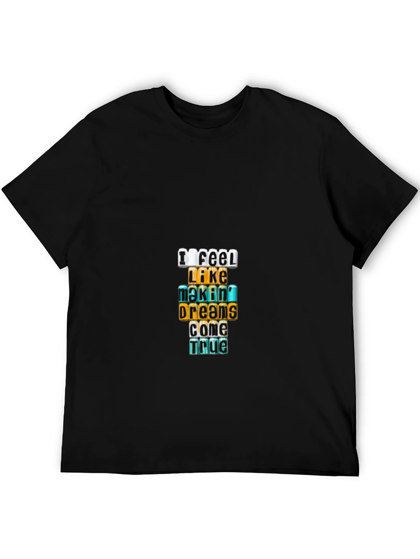 Motivational Graphic T-Shirt - Dreams Come True