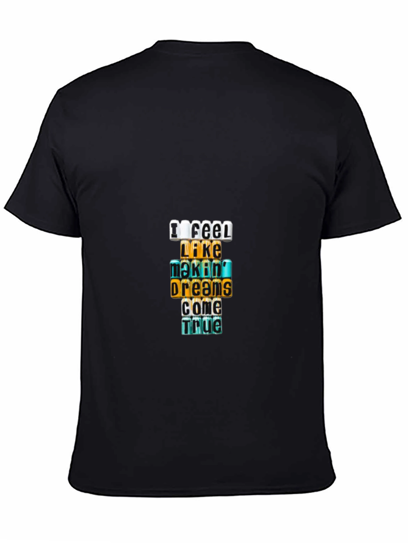 Motivational Graphic T-Shirt - Dreams Come True