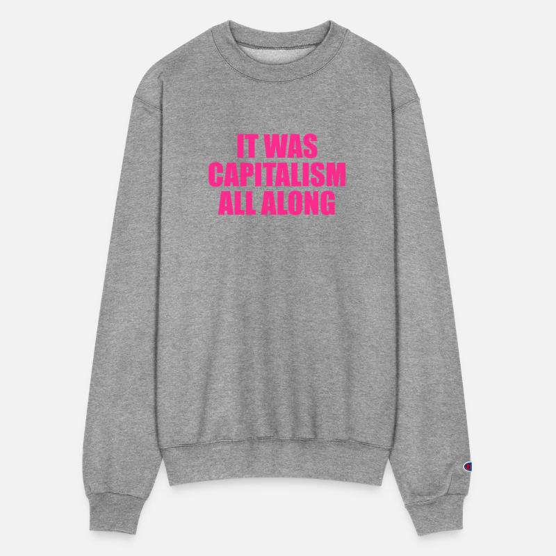 It Was Capitalism All Along