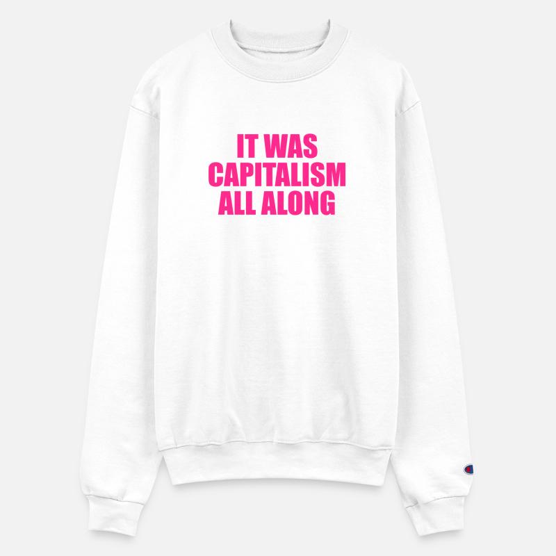 It Was Capitalism All Along