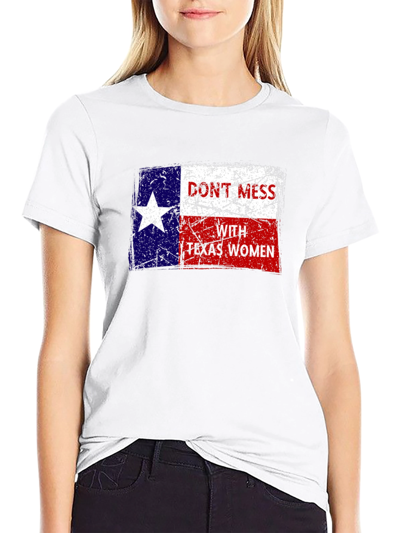 Dont Mess With Texas Women T-Shirt