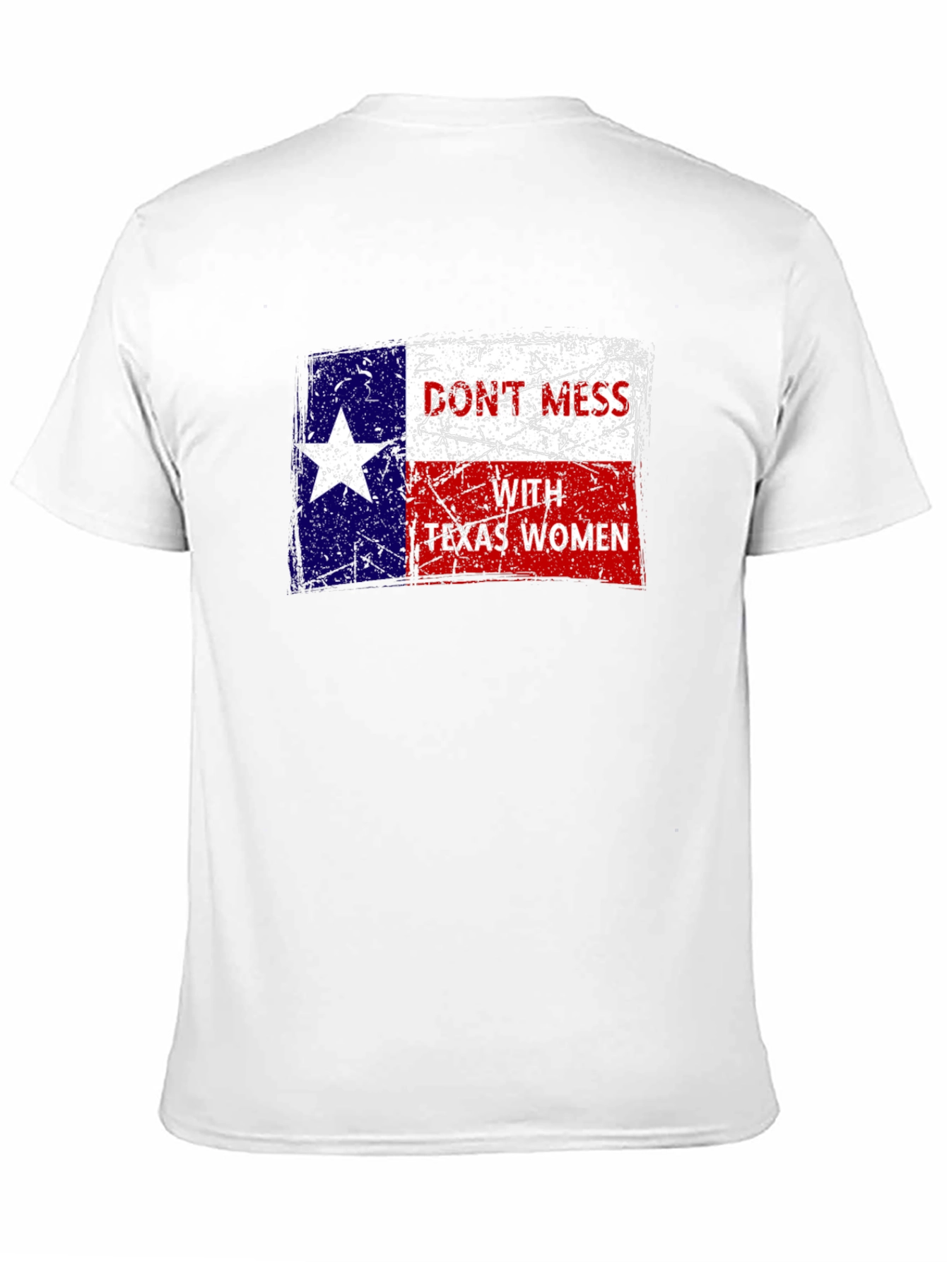 Dont Mess With Texas Women T-Shirt