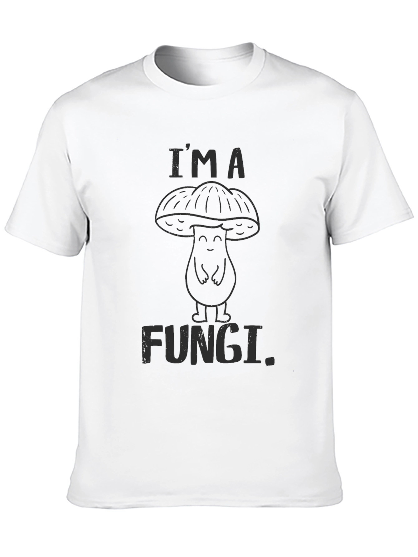Im a Fungi. Graphic Tee - Novelty Mushroom T-Shirt
