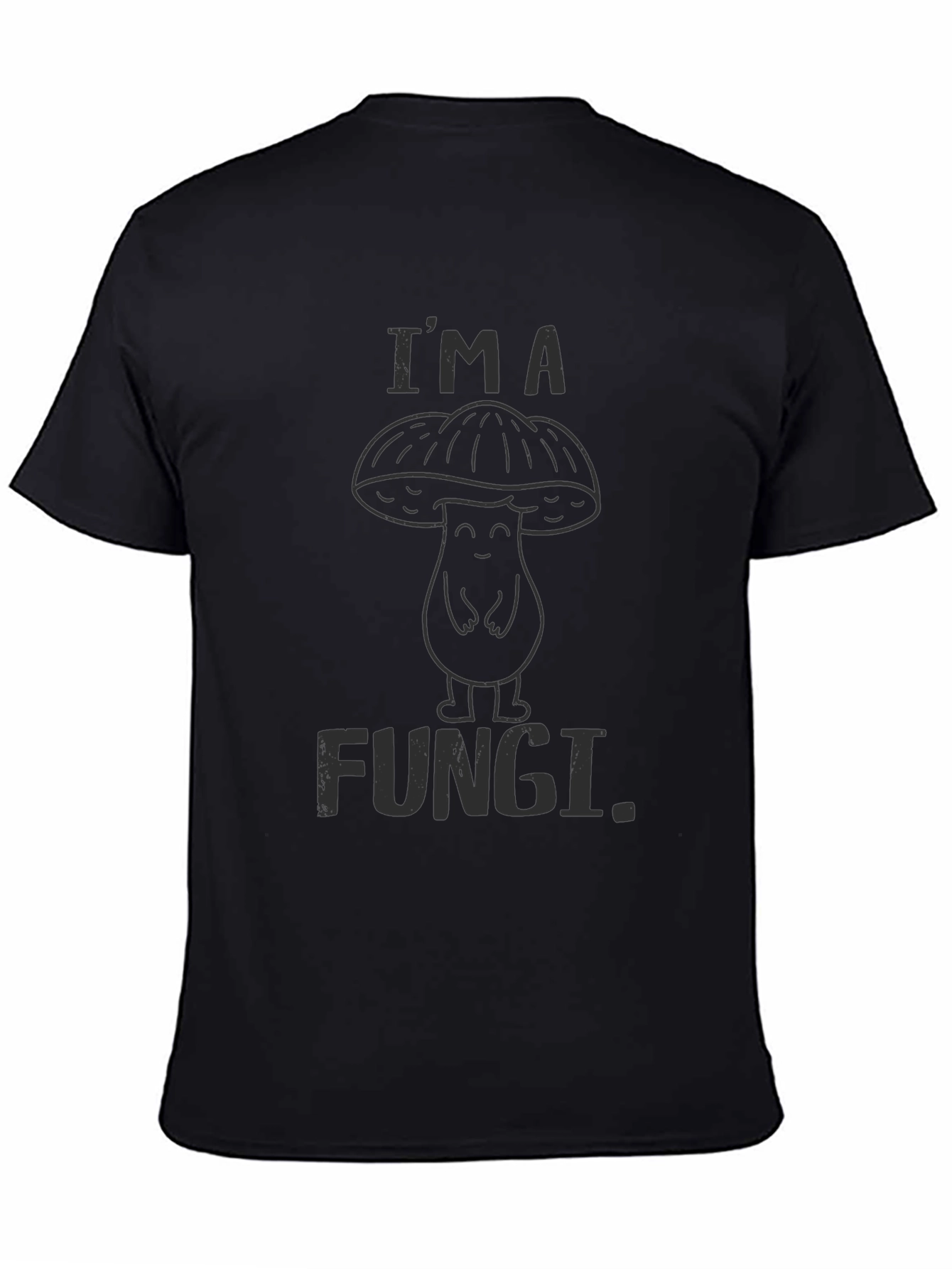 Im a Fungi. Graphic Tee - Novelty Mushroom T-Shirt