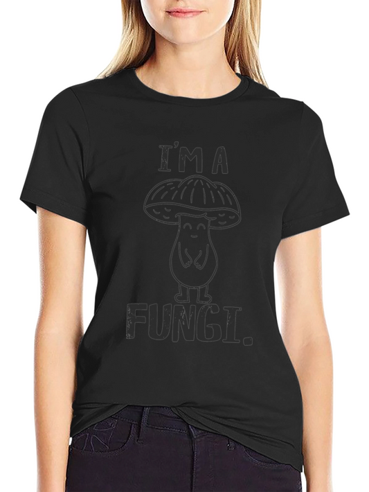 Im a Fungi. Graphic Tee - Novelty Mushroom T-Shirt