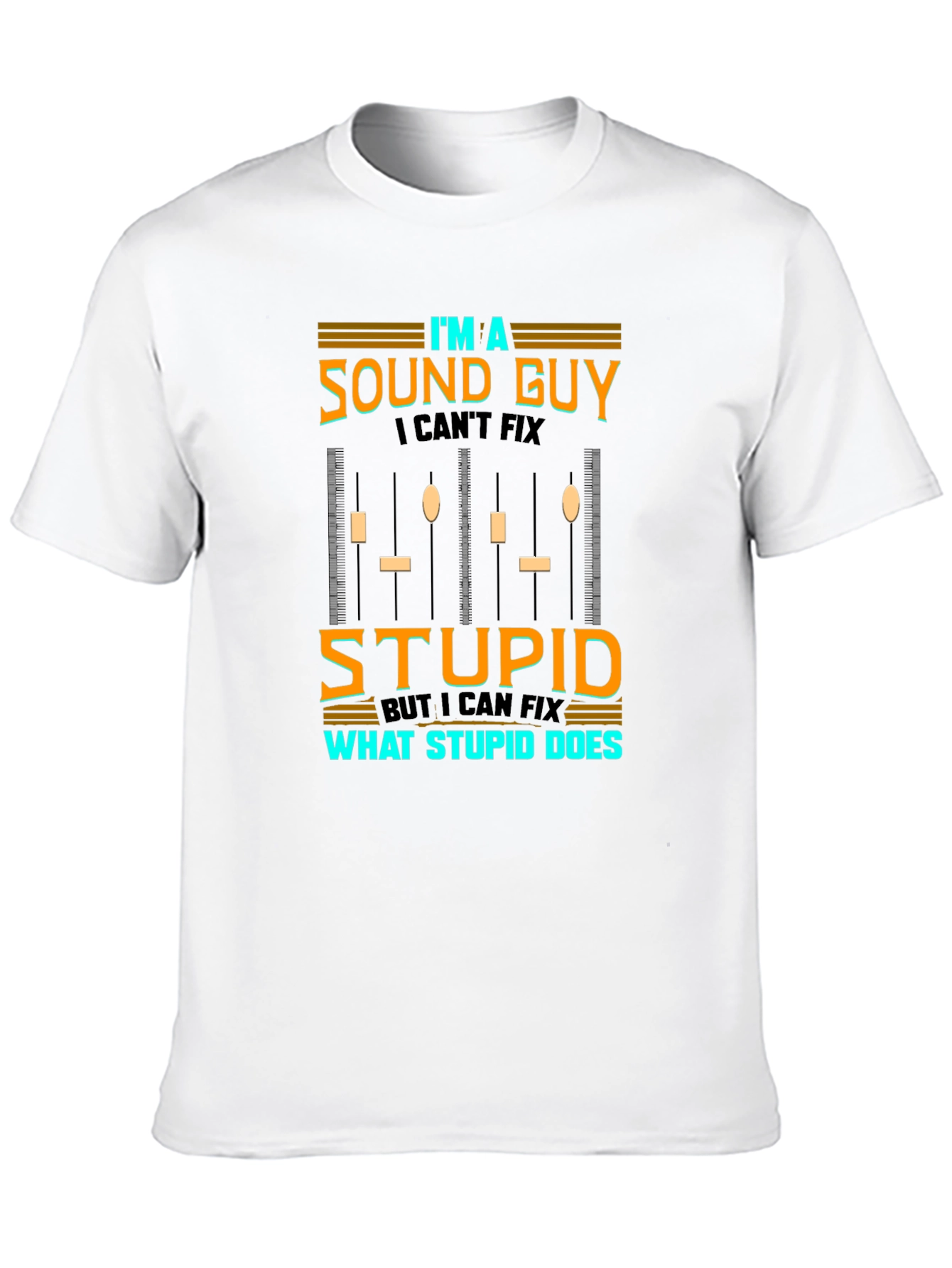 Im A Sound Guy Funny Graphic T-Shirt