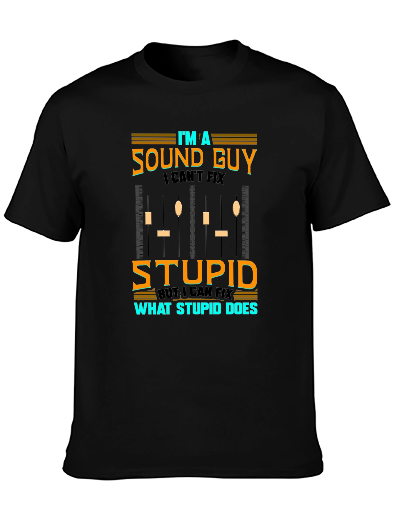 Im A Sound Guy Funny Graphic T-Shirt