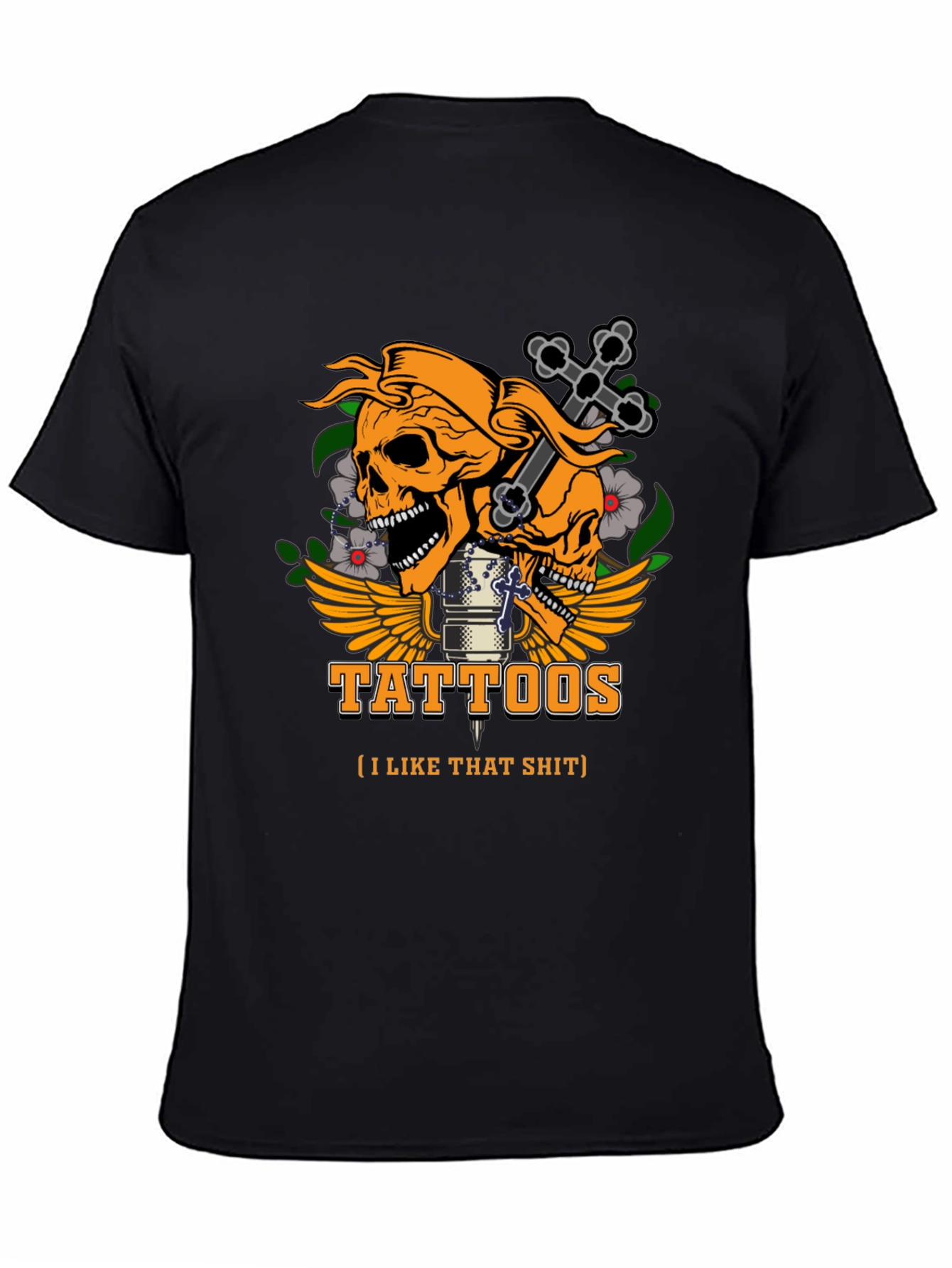 Tattoos I Like That Sh*t Graphic T-Shirt