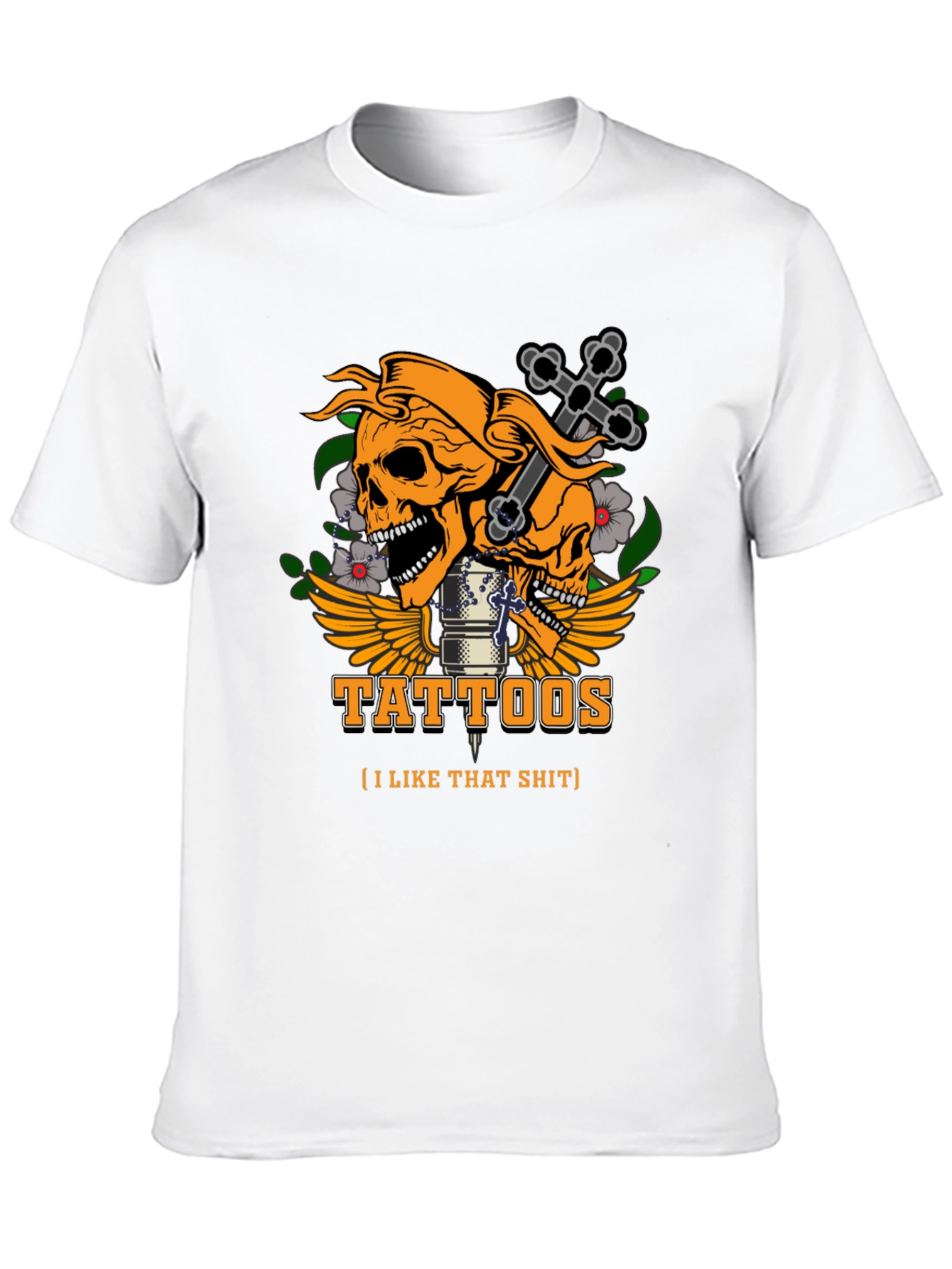 Tattoos I Like That Sh*t Graphic T-Shirt