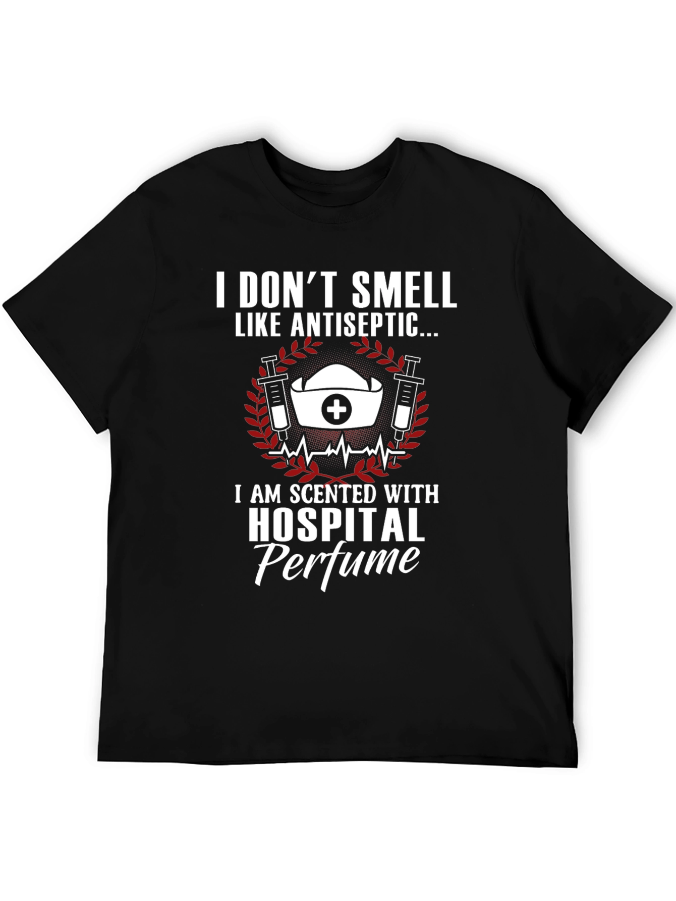 Funny Nurse T-Shirt - Hospital Perfume Tee