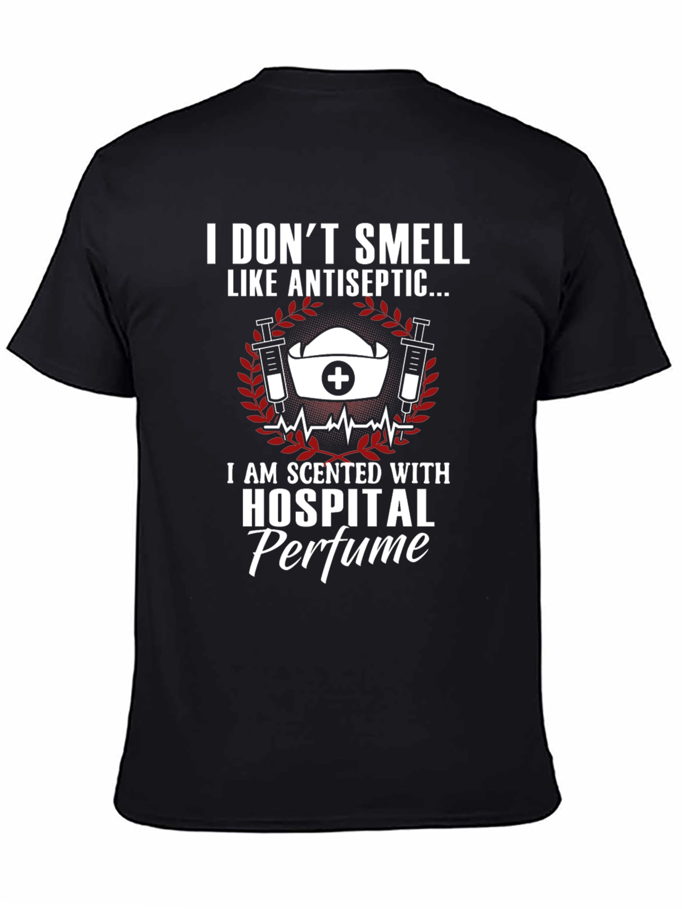 Funny Nurse T-Shirt - Hospital Perfume Tee