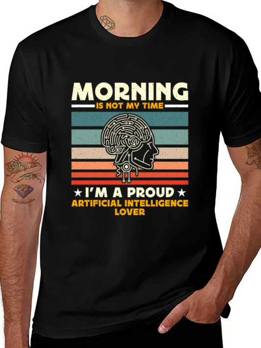 AI Lover T-Shirt: Morning is Not My Time