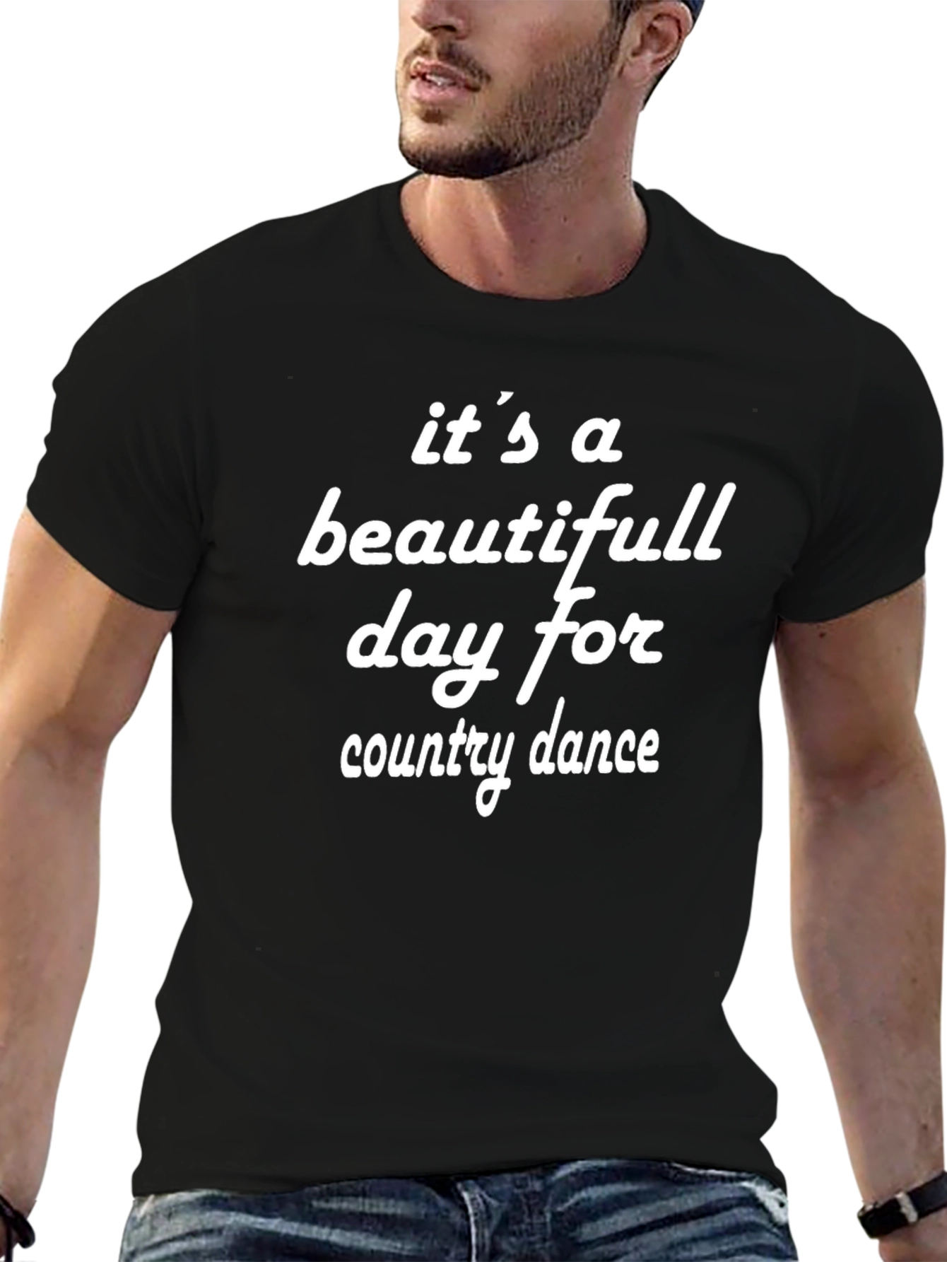 Country Dance T-Shirt - Its a Beautiful Day