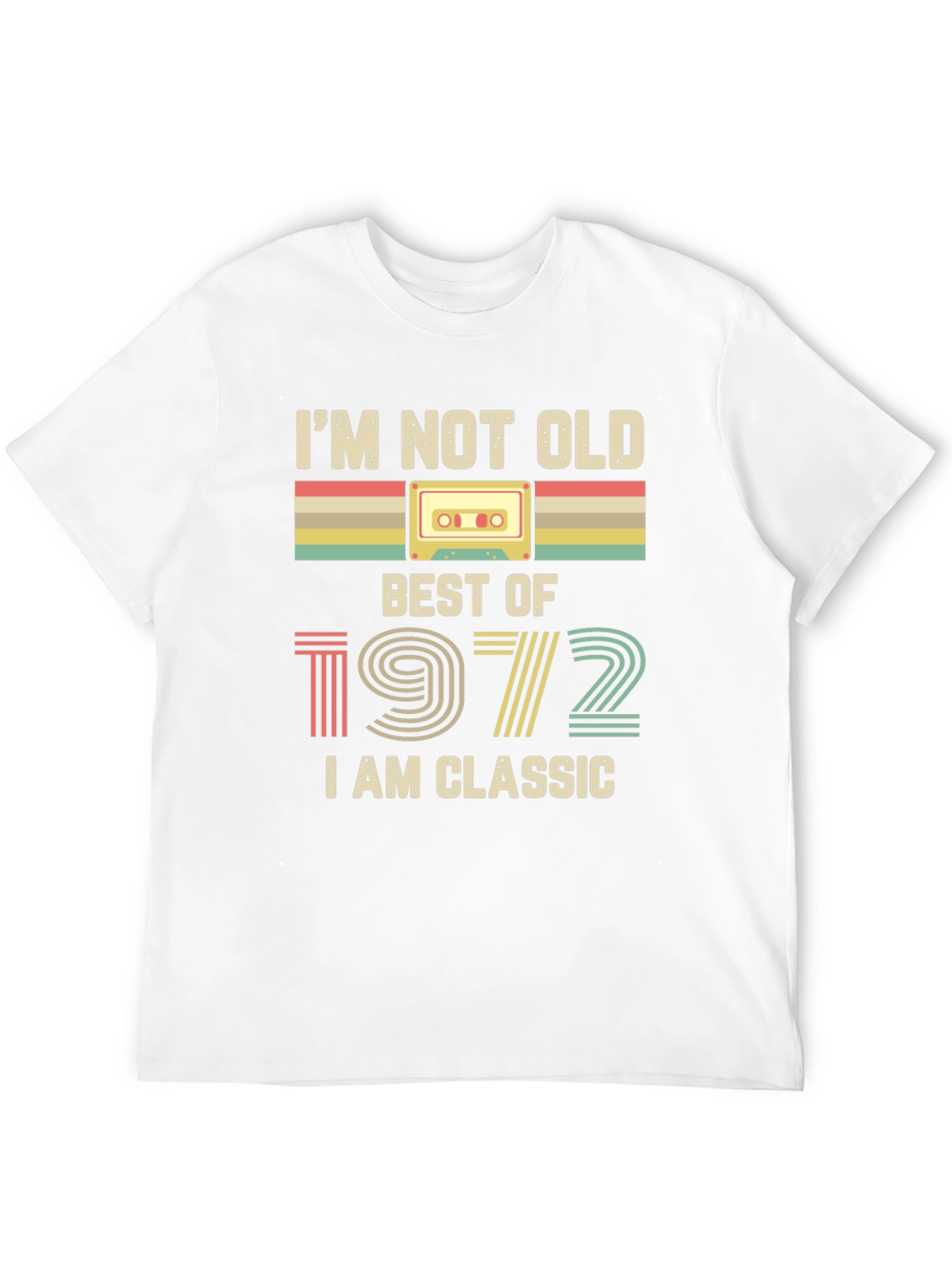 Im Not Old I am Classic 1972 Birthday T-Shirt