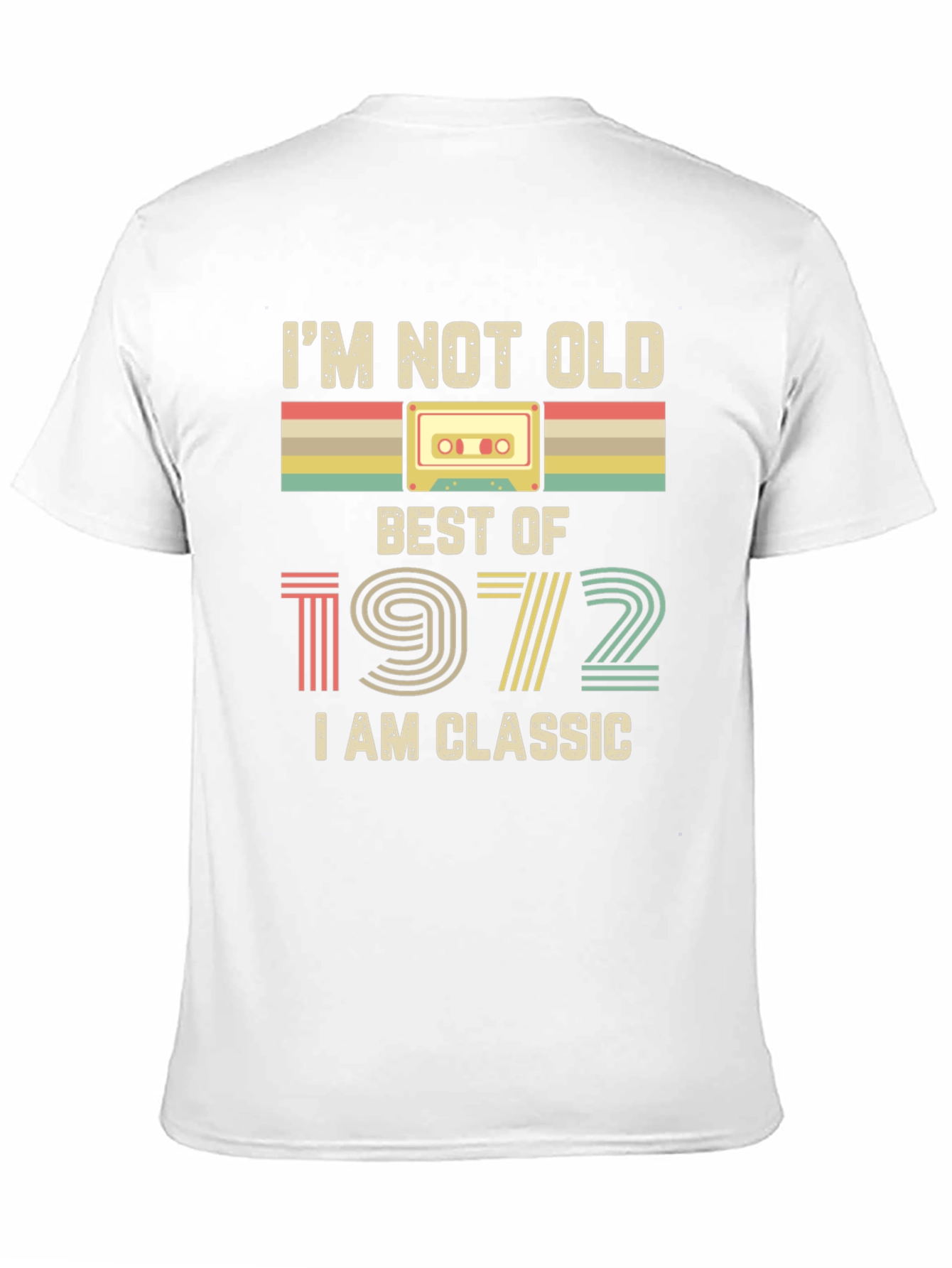 Im Not Old I am Classic 1972 Birthday T-Shirt