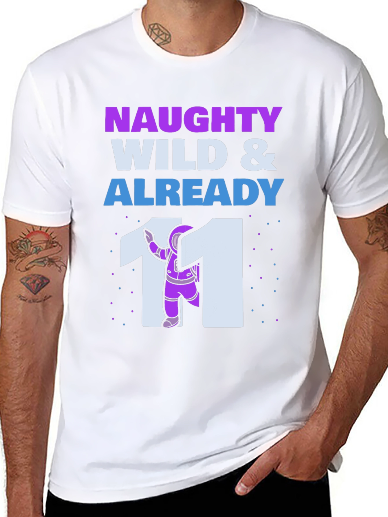 Naughty Wild & Already 11 T-Shirt