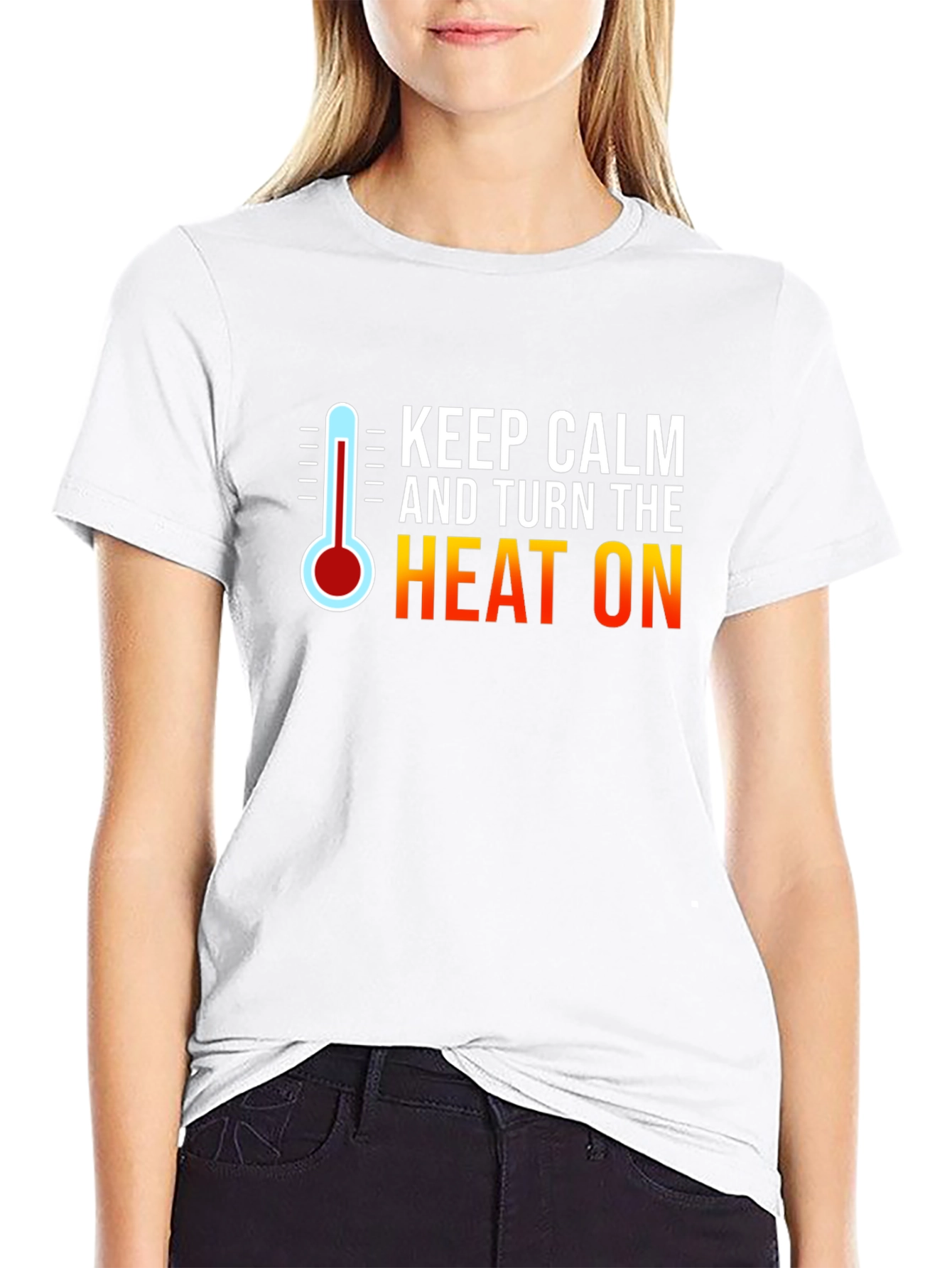 Keep Calm and Turn the Heat On Black T-Shirt