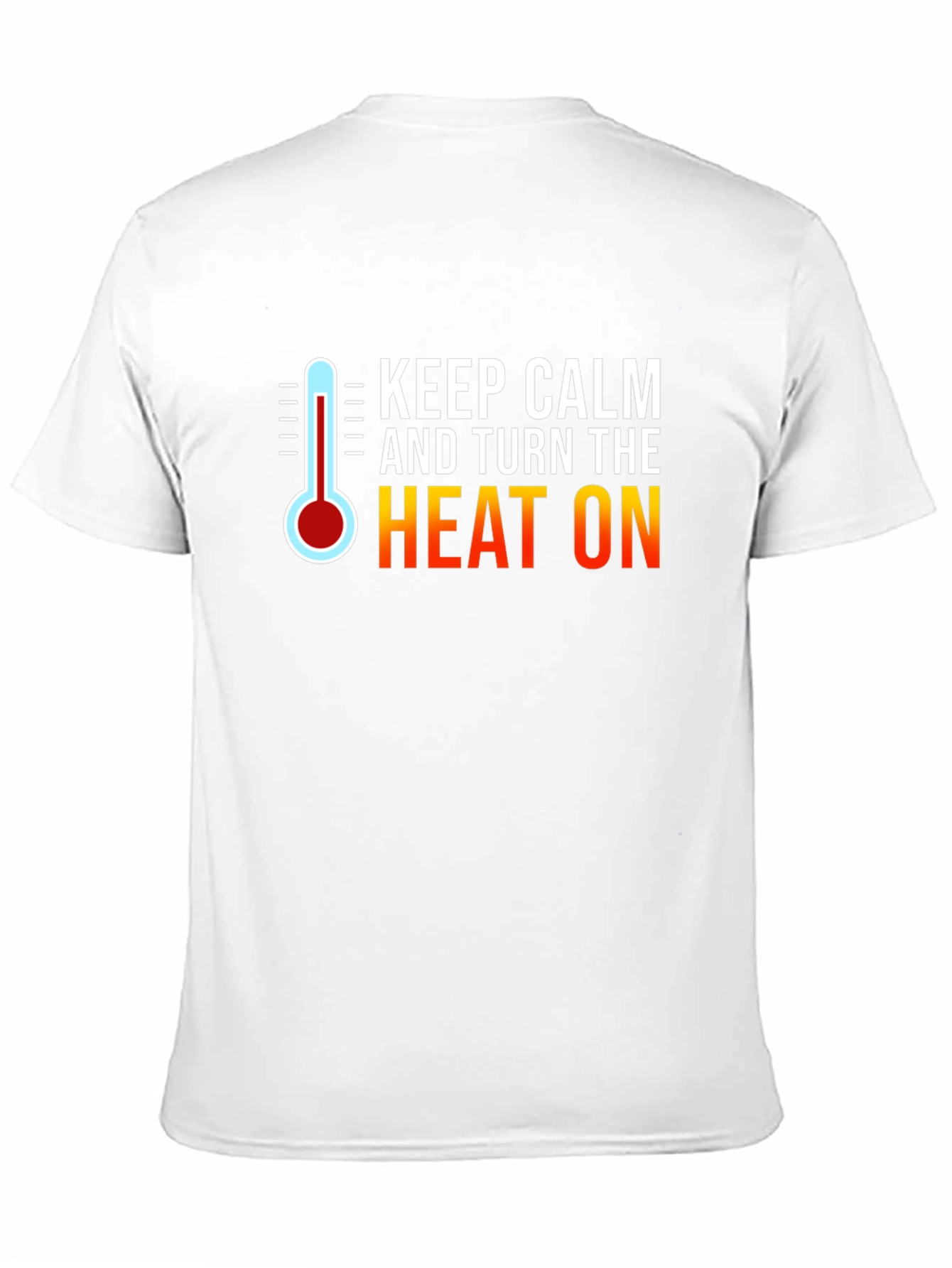 Keep Calm and Turn the Heat On Black T-Shirt