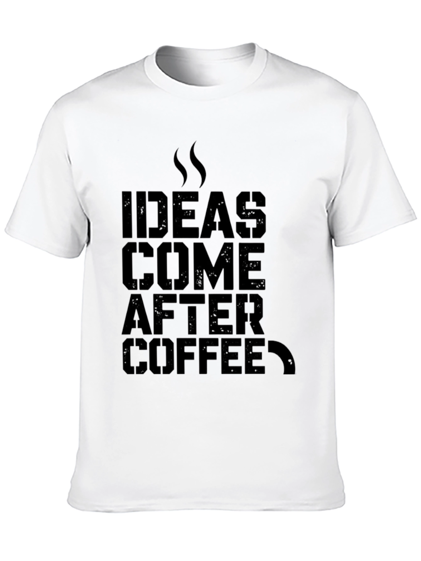 Ideas Come After Coffee Graphic T-Shirt