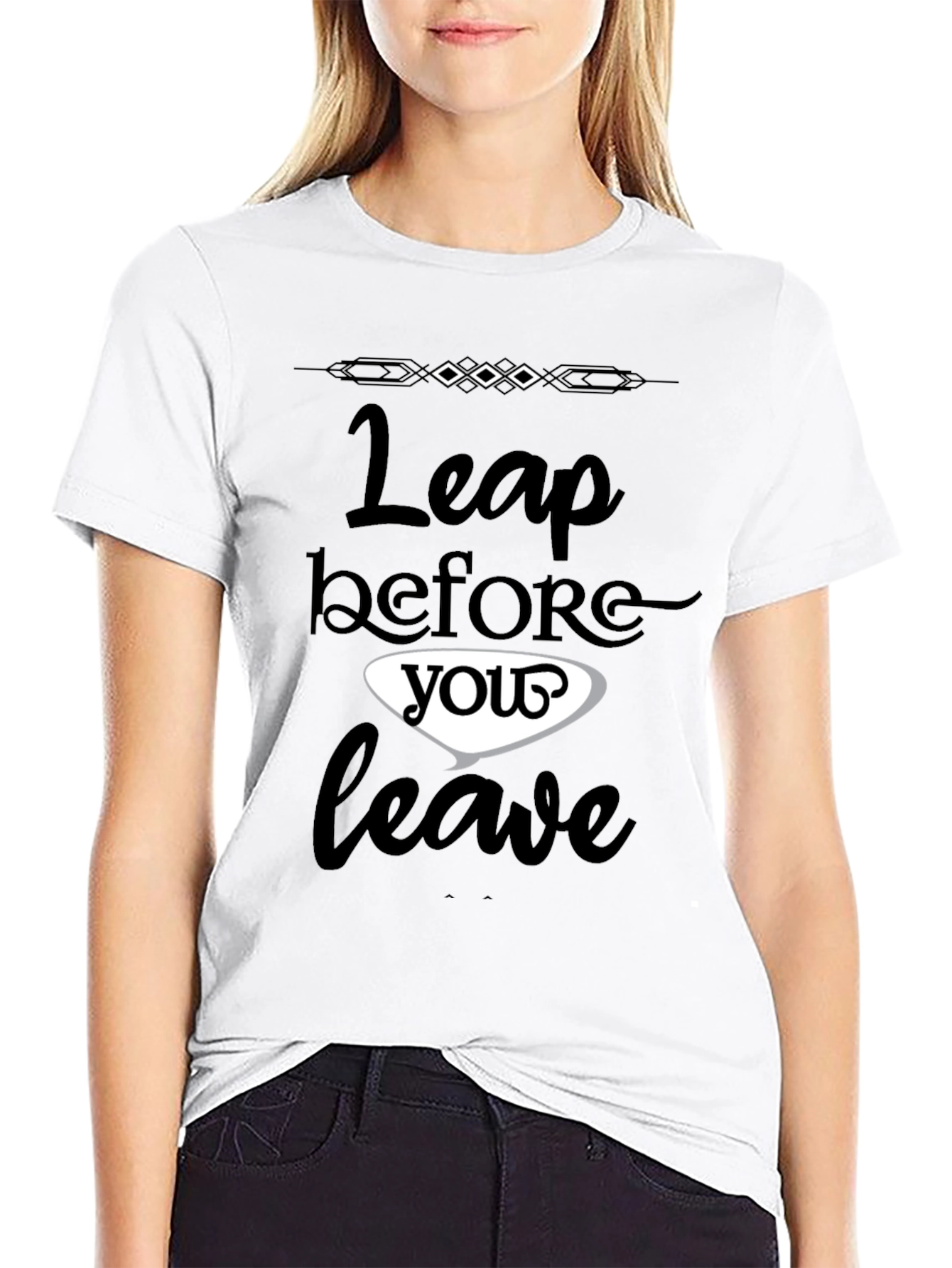 Leap Before You Leave Graphic T-Shirt