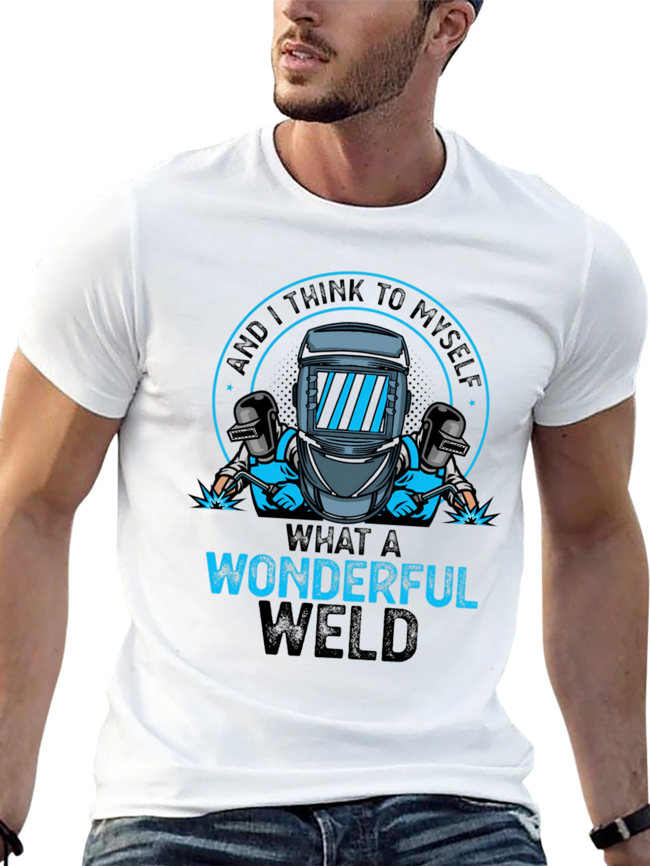 Wonderful Weld T-Shirt - Welding Humor