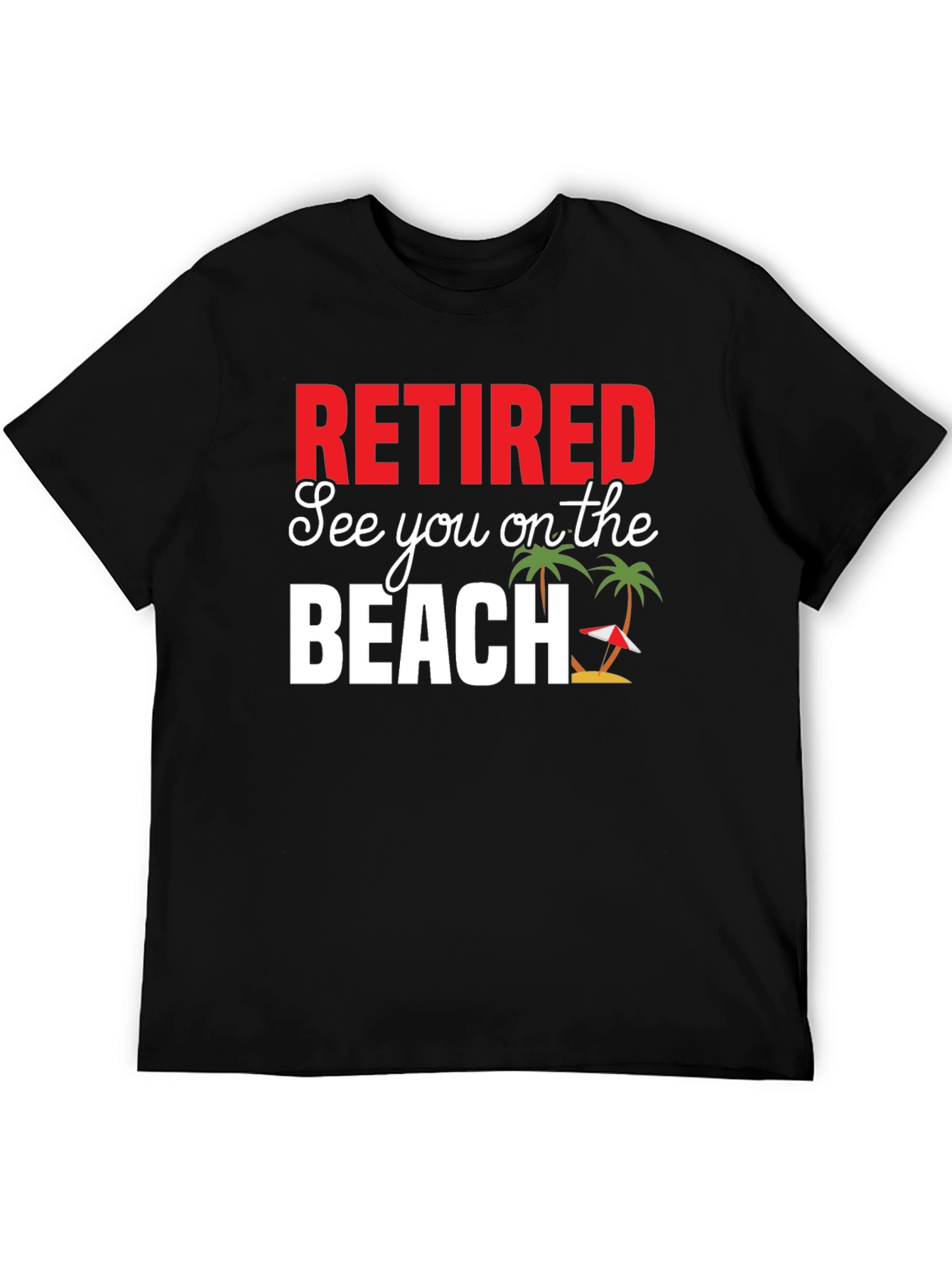 Retired Beach T-Shirt