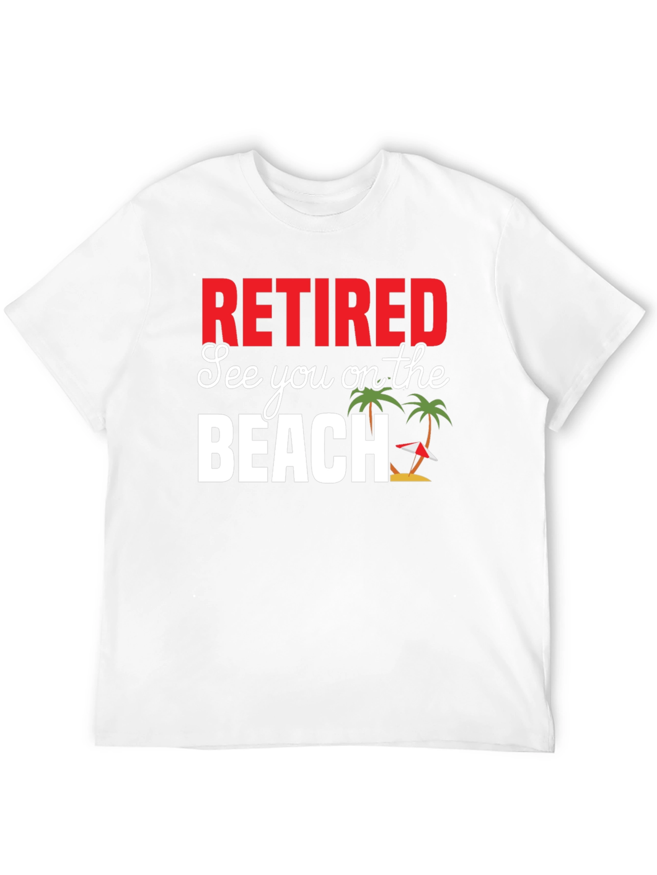 Retired Beach T-Shirt