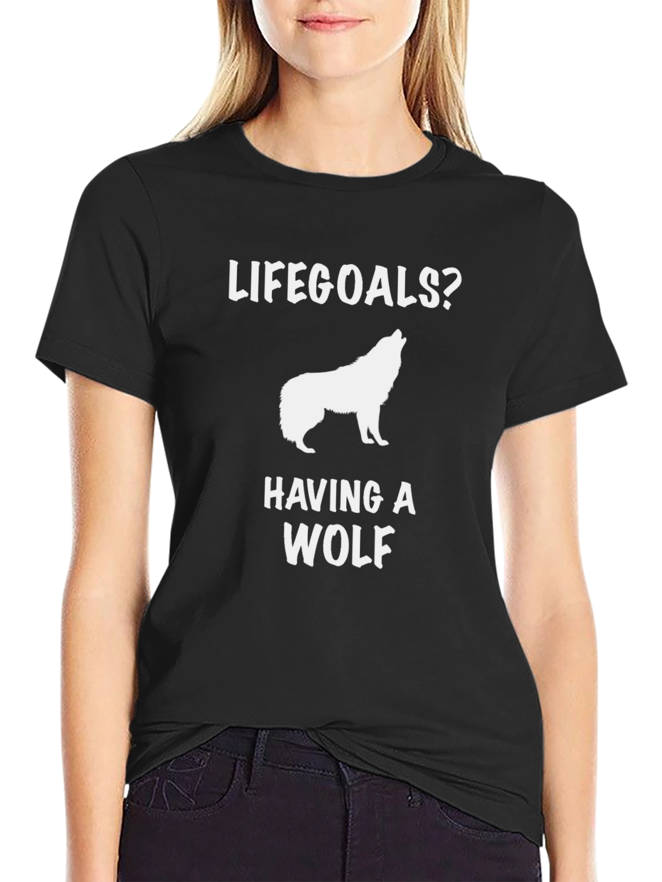 Lifegoals? Having a Wolf Graphic Tee - Black