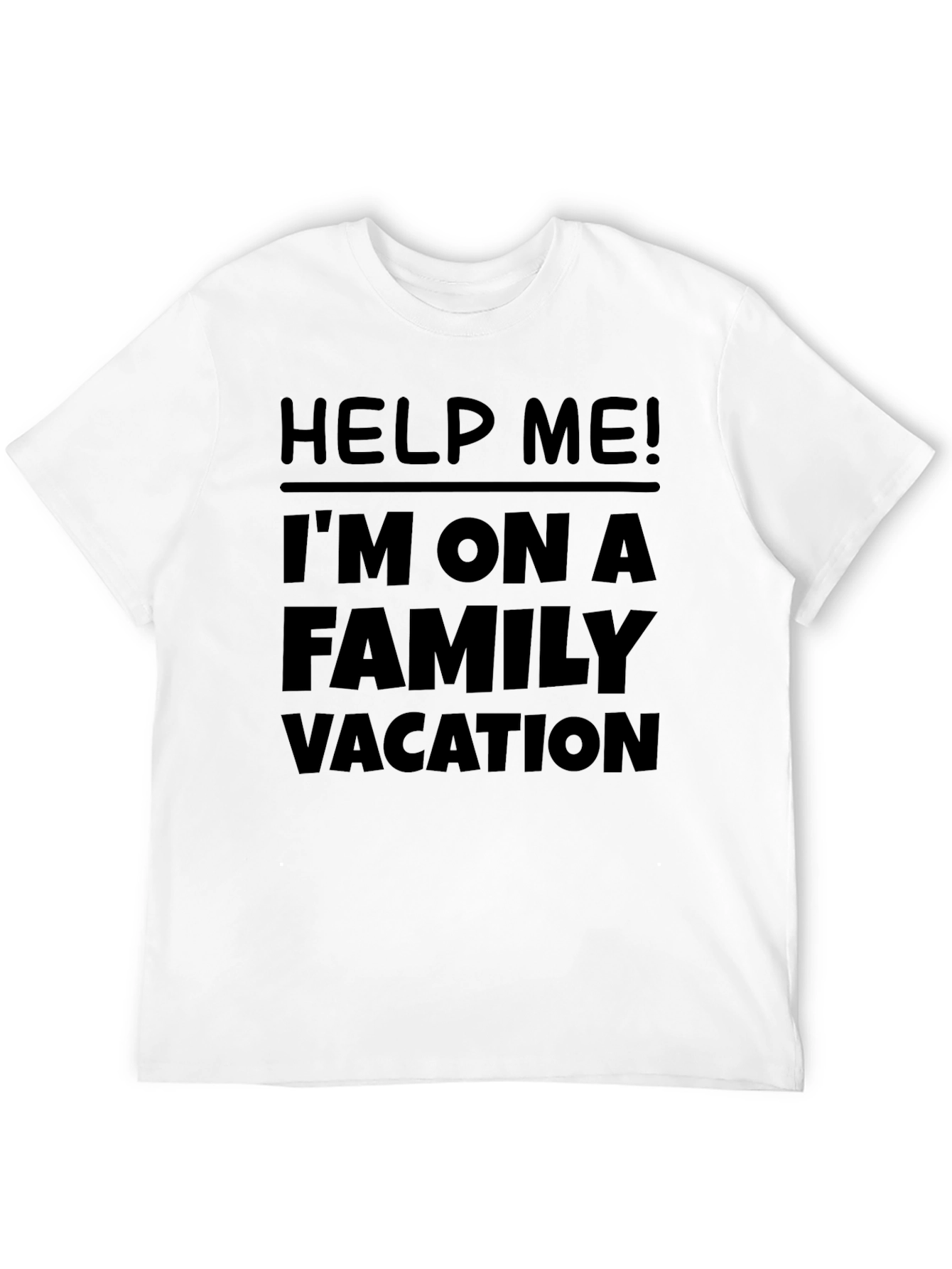 Help Me! Family Vacation T-Shirt