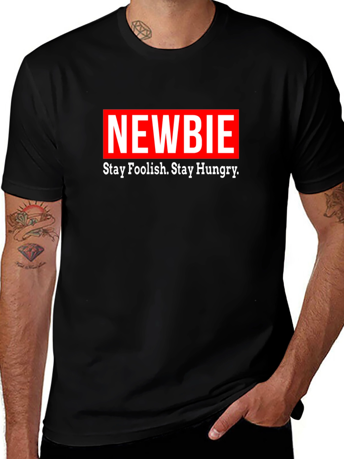 Newbie T-Shirt - Stay Foolish Stay Hungry Black Tee