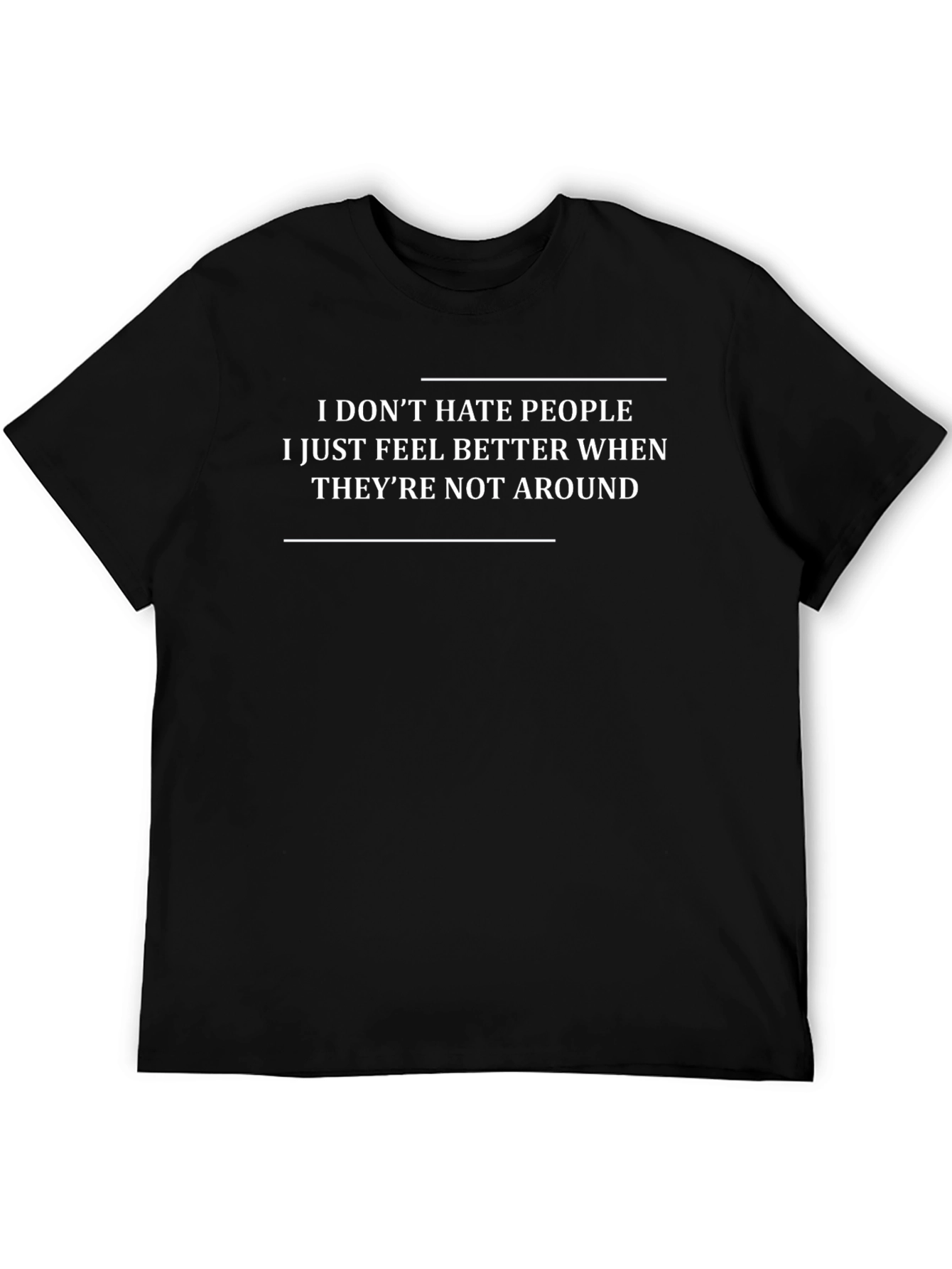 I Dont Hate People T-Shirt - Introvert Slogan Tee