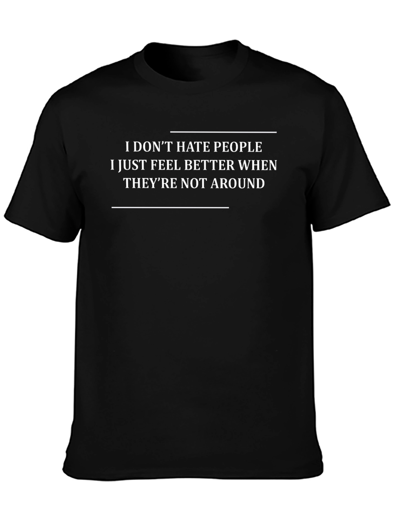 I Dont Hate People T-Shirt - Introvert Slogan Tee