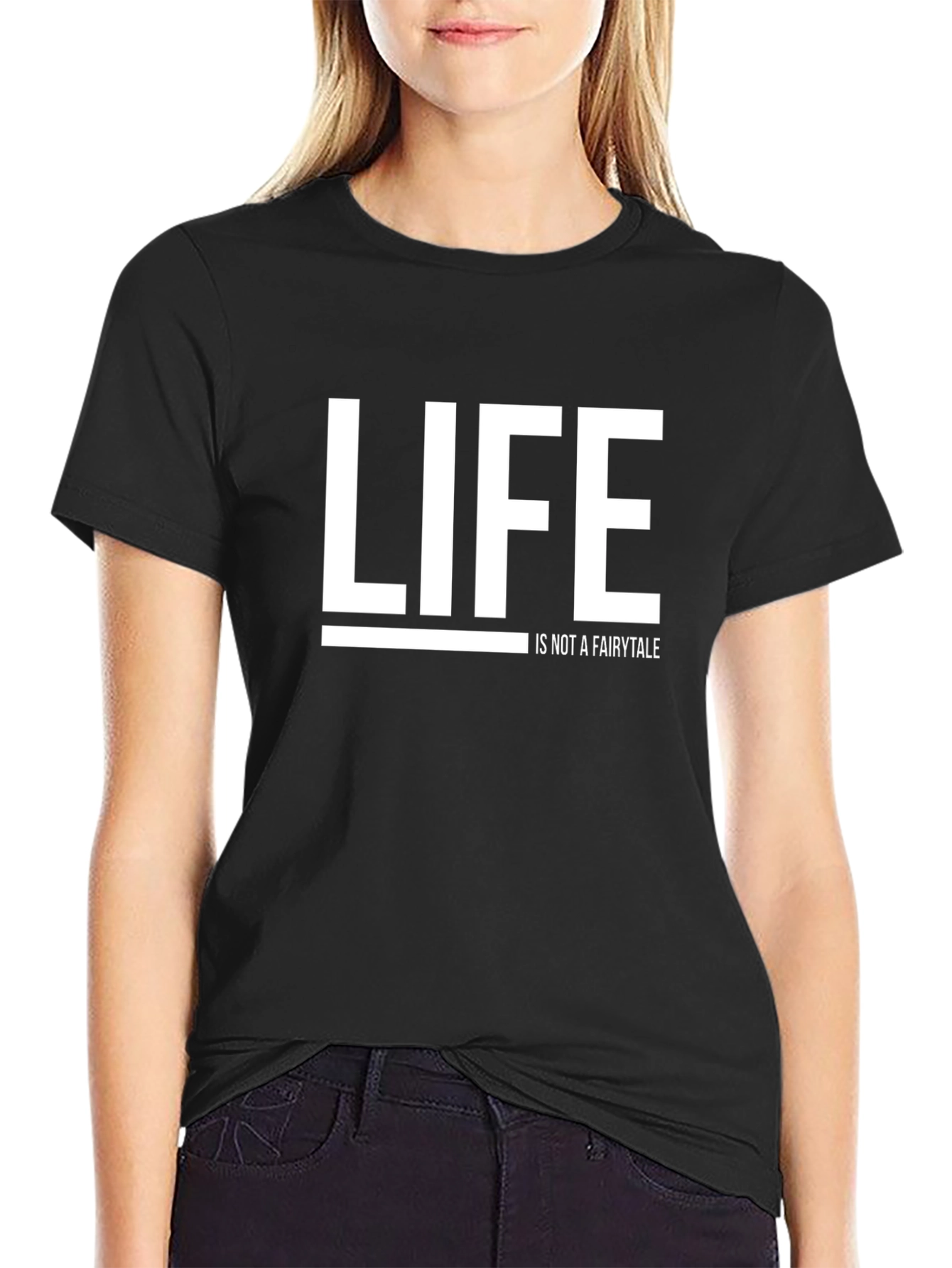 Life Isnt Fairytale T-Shirt