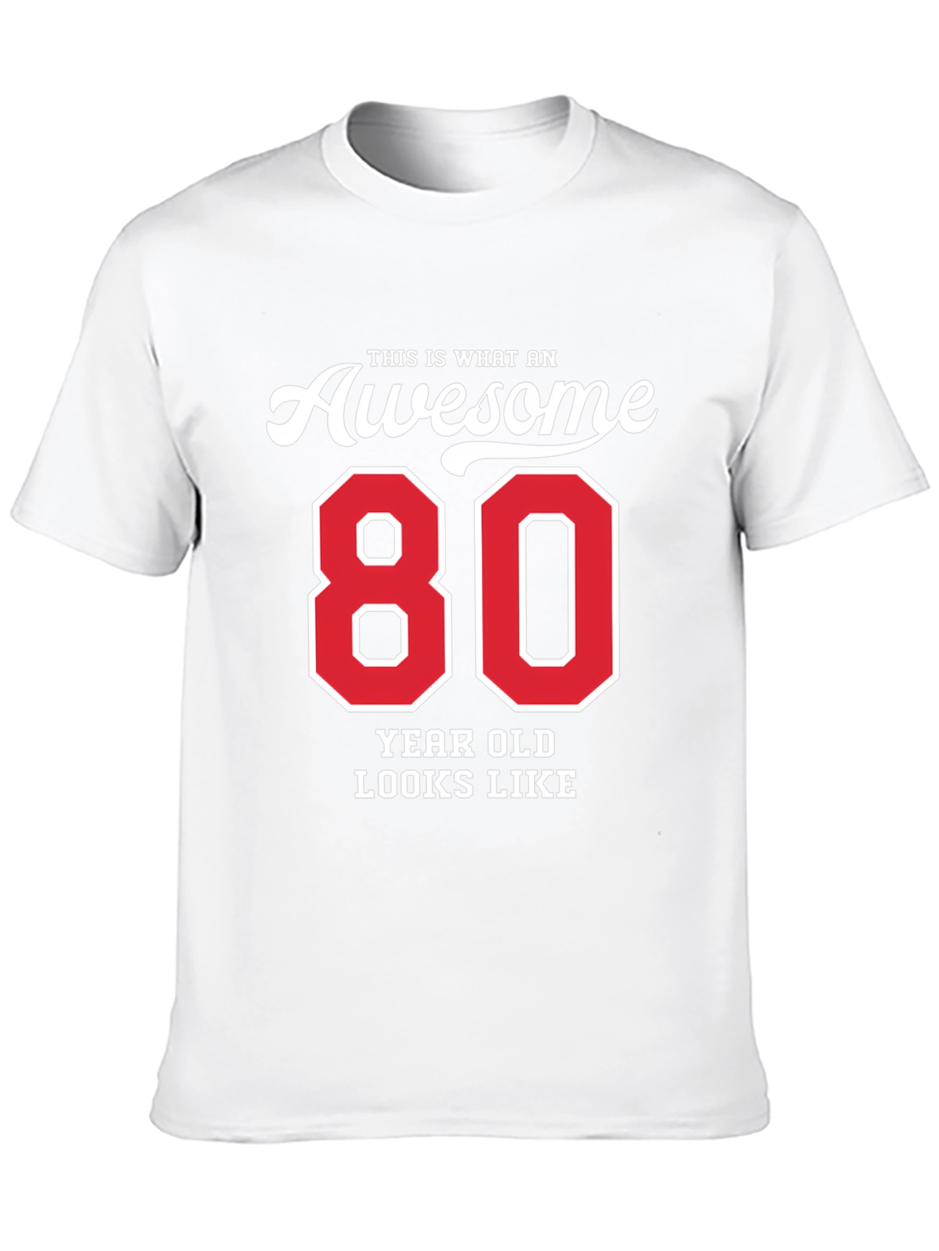 Awesome 80 Year Old T-Shirt - Birthday Gift