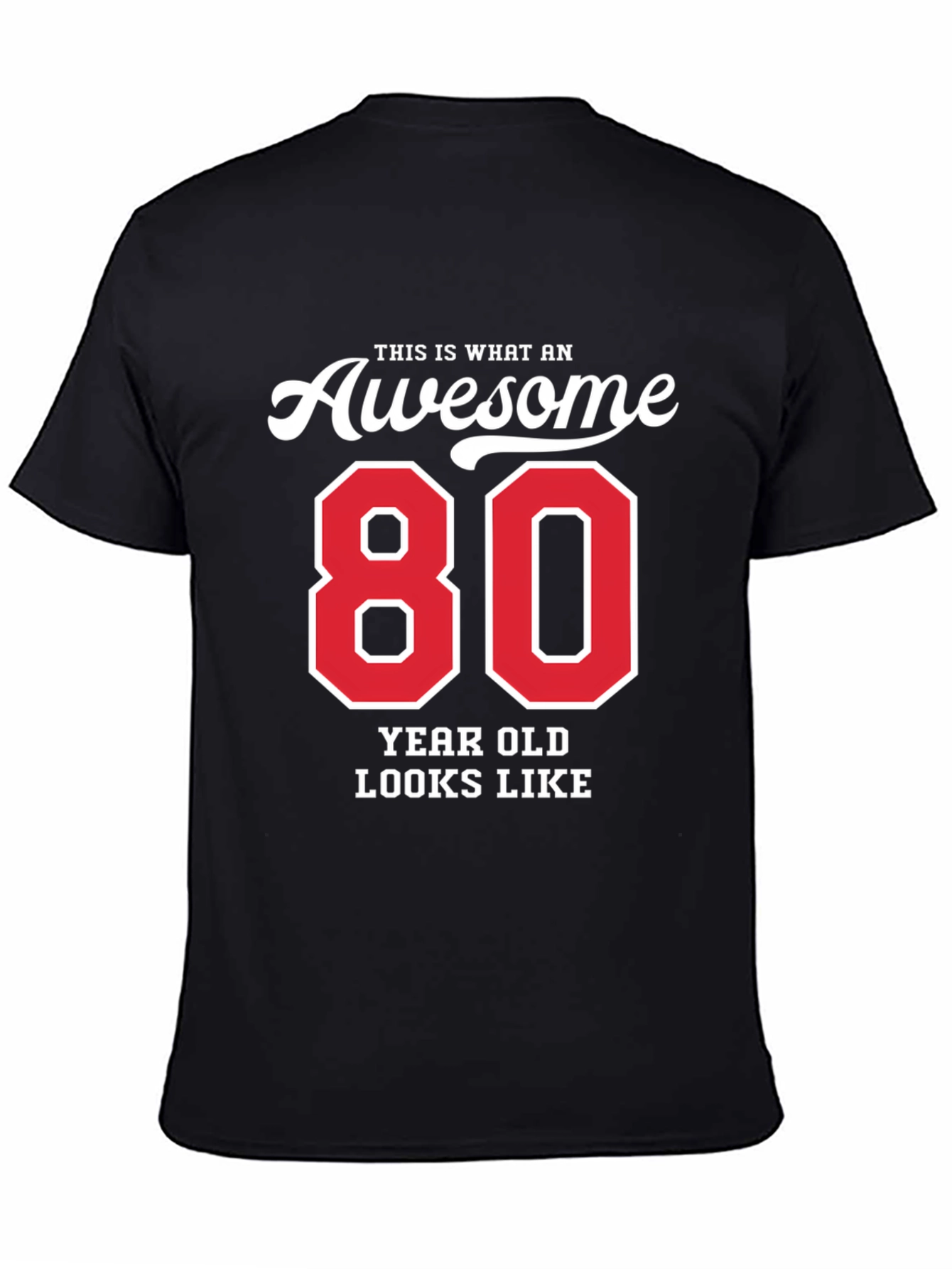 Awesome 80 Year Old T-Shirt - Birthday Gift